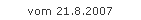 vom 21.8.2007